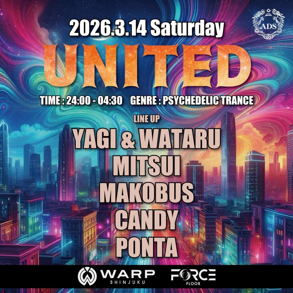 UNITED SUPPORTED BY ADS @東京・新宿 WARP FORCE FLOOR 2026.03.14 OPEN : 24:00
