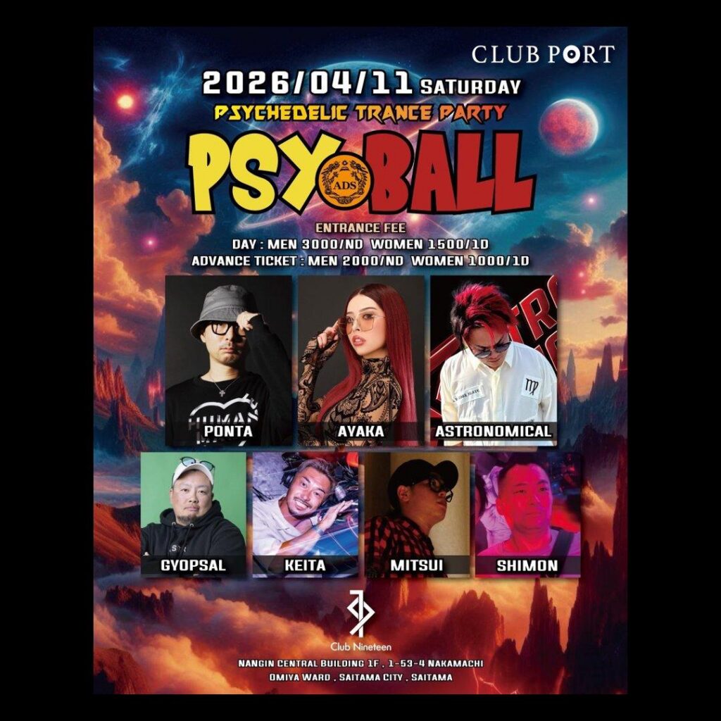【 PSY BALL 】<br>Supported by ADS<br>@埼玉・大宮 Club Nineteen