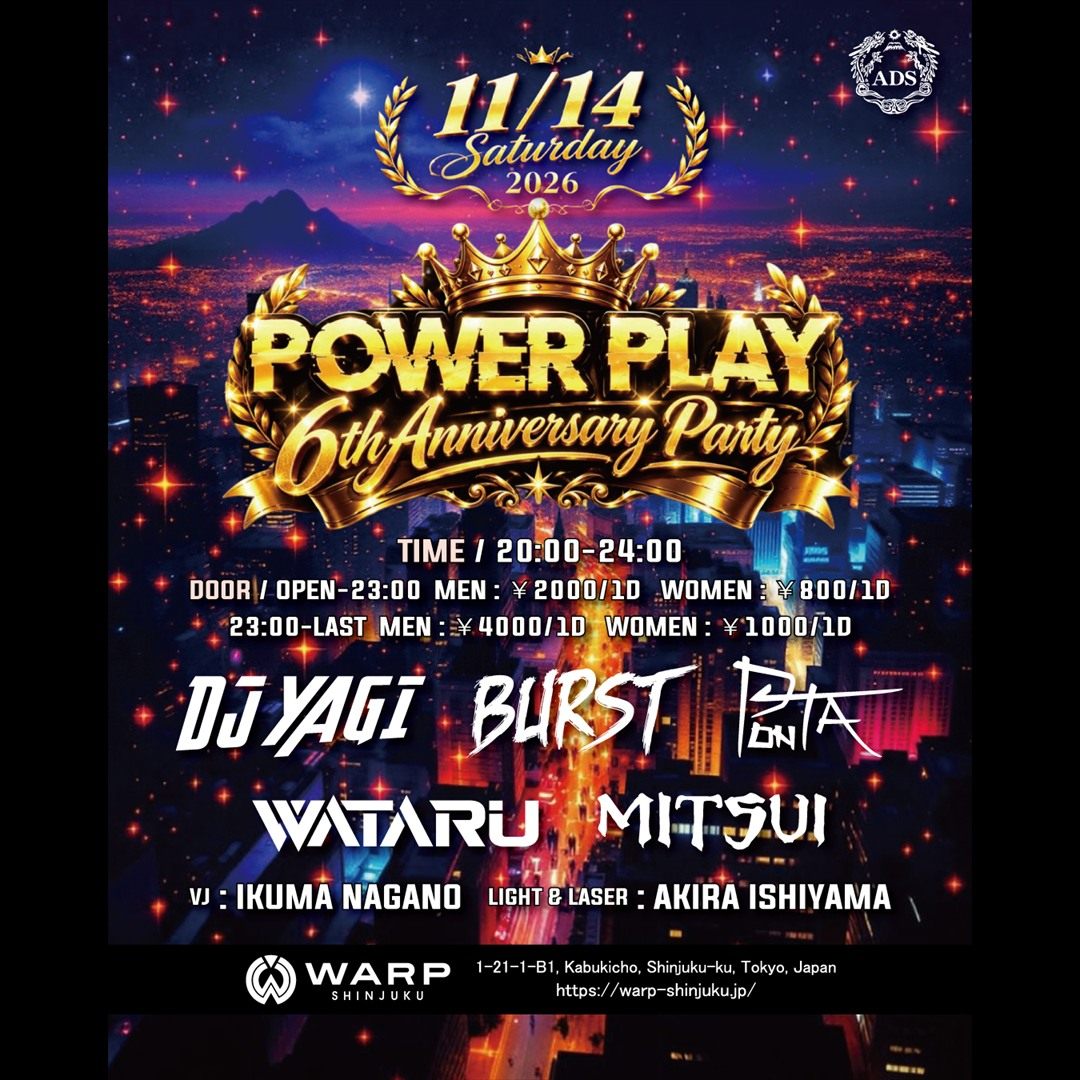 POWER PLAY -6th Anniversary Party- 2026.11.14 WARP SHINJUKU UNIVERSE FLOOR フライヤー（正方形）
